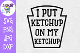 I put ketchup on my Ketchup SVG - Children's SVG